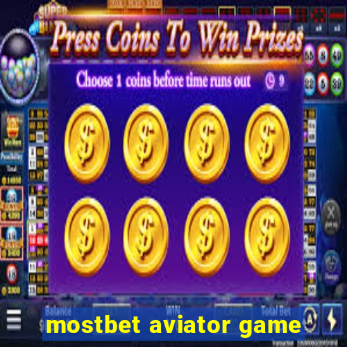 mostbet aviator game